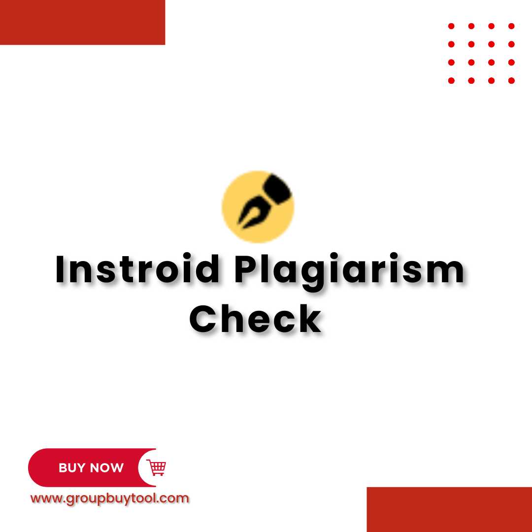 Instroid Plagiarism Check Group Buy For $8 Monthly - Group Buy Tool